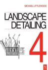 Landscape Detailing Volume 4 By Michael Littlewood Cover Image