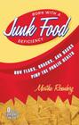 Born With a Junk Food Deficiency: How Flaks, Quacks, and Hacks Pimp the Public Health By Martha Rosenberg Cover Image
