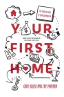 Your First Home: The Proven Path to Homeownership By Gary Keller, Jay Papasan Cover Image