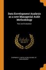 Data Envelopment Analysis as a New Managerial Audit Methodology: Test and Evaluation Cover Image