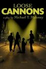 Loose Cannons: A Play Cover Image