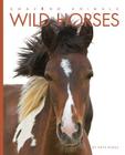Amazing Animals Wild Horses By Kate Riggs Cover Image
