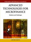 Advanced Technologies for Microfinance: Solutions and Challenges (Premier Reference Source) By Arvind Ashta (Editor) Cover Image