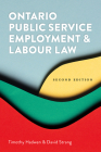 Ontario Public Service Employment and Labour Law 2/E By Timothy Hadwen, David Strang Cover Image