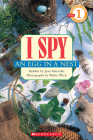 I Spy an Egg in a Nest (Scholastic Reader, Level 1) By Jean Marzollo, Walter Wick (Photographs by) Cover Image