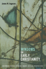 Windows on Early Christianity By James W. Aageson Cover Image