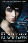 Black Dawn: The Morganville Vampires By Rachel Caine Cover Image