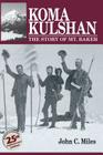 Koma Kulshan: The Story of Mt. Baker By John C. Miles Cover Image