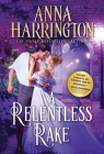 A Relentless Rake (Lords of the Armory) By Anna Harrington Cover Image