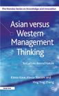 Asian Versus Western Management Thinking: Its Culture-Bound Nature By Kimio Kase, Alesia Slocum, Yingying Zhang Cover Image