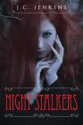 Night Stalkers By J. C. Jenkins Cover Image