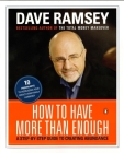 How to Have More than Enough: A Step-by-Step Guide to Creating Abundance By Dave Ramsey Cover Image