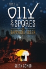 Olly & the Spores of Sapphire Creek: Book 2 Cover Image