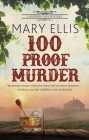 100 Proof Murder By Mary Ellis Cover Image