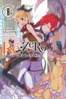 Re:ZERO -Starting Life in Another World-, Vol. 8 (light novel) By Tappei Nagatsuki, Shinichirou Otsuka (By (artist)) Cover Image