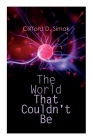 The World That Couldn't Be By Clifford D. Simak, Gaughan Cover Image