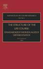 The Structure of the Life Course: Standardized? Individualized? Differentiated?: Volume 9 (Advances in Life Course Research #9) Cover Image