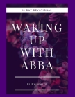 Waking Up With Abba By Ruby Jean White Cover Image