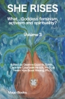 She Rises (Color): What... Goddess Feminism, Activism and Spirituality? Volume 3 Cover Image