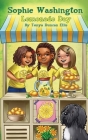 Sophie Washington: Lemonade Day By Tonya Duncan Ellis Cover Image
