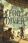 The Fog Diver By Joel Ross Cover Image