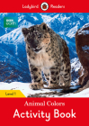 BBC Earth: Animal Colors Activity Book: Level 1 (Ladybird Readers) Cover Image