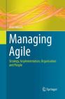 Managing Agile: Strategy, Implementation, Organisation and People Cover Image