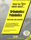 ORTHODONTICS/PEDODONTICS: Passbooks Study Guide (Test Your Knowledge Series (Q)) By National Learning Corporation Cover Image