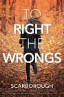 To Right the Wrongs (Erin Blake #2) By Sheryl Scarborough Cover Image