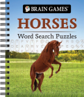 Brain Games - Horses Word Search Puzzles By Publications International Ltd, Brain Games Cover Image