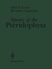Spores of the Pteridophyta: Surface, Wall Structure, and Diversity Based on Electron Microscope Studies By Alice F. Tryon, Bernard Lugardon Cover Image