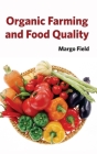 Organic Farming and Food Quality By Margo Field (Editor) Cover Image