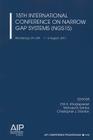 15th International Conference on Narrow Gap Systems (NGS15): Blacksburg, VA, USA 1-5 August 2011 (AIP Conference Proceedings (Numbered) #1416) By Giti A. Khodaparast, Michael B. Santos, Christopher J. Stanton Cover Image