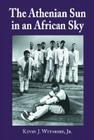 The Athenian Sun in an African Sky: Modern African Adaptations of Classical Greek Tragedy Cover Image