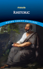 Rhetoric By Aristotle, W. Rhys Roberts (Translator) Cover Image