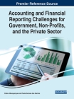 Accounting and Financial Reporting Challenges for Government, Non-Profits, and the Private Sector Cover Image