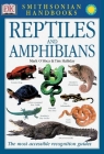 Handbook: Reptiles & Amphibians: The Most Accessible Recognition Guide (DK Smithsonian Handbook) Cover Image