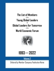 The List of Members of the Young Global Leaders & Global Leaders for Tomorrow of the World Economic Forum: 1993-2022 Volume 2 - Ordered by Member Comp Cover Image