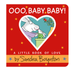 Ooo, Baby Baby!: A Little Book of Love Cover Image