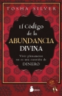 Código de la Abundancia Divina, El By Tosha Silver Cover Image
