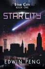 Star City By Edwin Peng, Lane Diamond (Editor), Emily Gerren (Editor) Cover Image