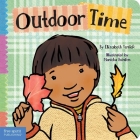 Outdoor Time (Toddler Tools® Board Books) By Elizabeth Verdick, Marieka Heinlen (Illustrator) Cover Image