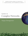 Lectures on Complex Networks By Sergey Dorogovtsev Cover Image