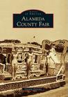 Alameda County Fair (Images of America) By Victoria Christian Cover Image