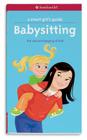 A Smart Girl's Guide: Babysitting: The Care and Keeping of Kids (Smart Girl's Guide To...) Cover Image