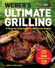 Weber's Ultimate Grilling: A Step-by-Step Guide to Barbecue Genius Cover Image