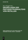 Grundlagen Des Festigkeitsverhaltens Von Metallen: Vorträge, Gehalten Auf Der 3. Gemeinschaftskonferenz 