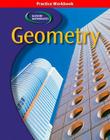 Glencoe Geometry, Practice Workbook (Geometry: Concepts & Applic) By McGraw Hill Cover Image