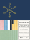 Color Problems: A Practical Manual for the Lay Student of Color By Emily Noyes Vanderpoel, Keegan Mills Cooke (Editor), Alan Bruton (Contribution by) Cover Image