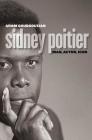 Sidney Poitier: Man, Actor, Icon Cover Image